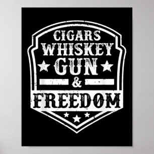 Affiche Cigares Whiskey Fusil Et Liberté Fier Patriote