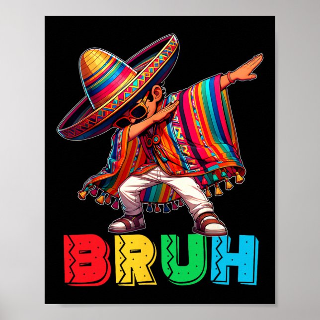 Affiche Cinco De Mayo Bruh Dabbing Mexicain Garçon Poncho  (Devant)
