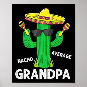 Affiche Cinco De Mayo Funny Nacho Moyenne Grandpa Sombrero