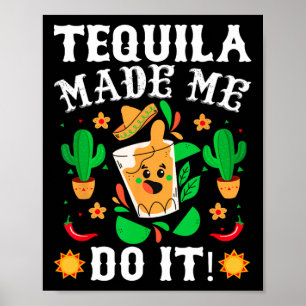 Affiche Cinco De Mayo - Funny Tequila M'A Fait Faire Le Me