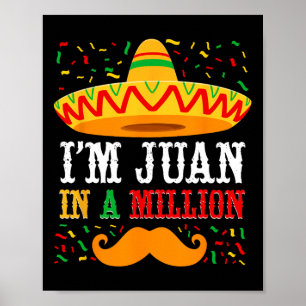 Affiche Cinco De Mayo Je suis Juan dans un million de somb