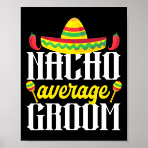 Affiche Cinco De Mayo Nacho Moyenne Groom Mexicaine Bachel