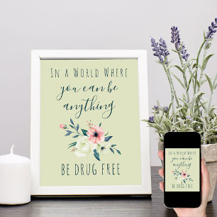 Affiche Citation Anti Drogue Aquarelle Florale Soyez Sans