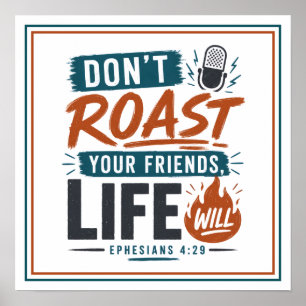 Affiche Citation chrétienne de Don't Roast Your Friends Li