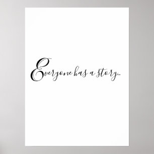 Affiche Citation cool CHACUN A UNE HISTOIRE... Imprimer