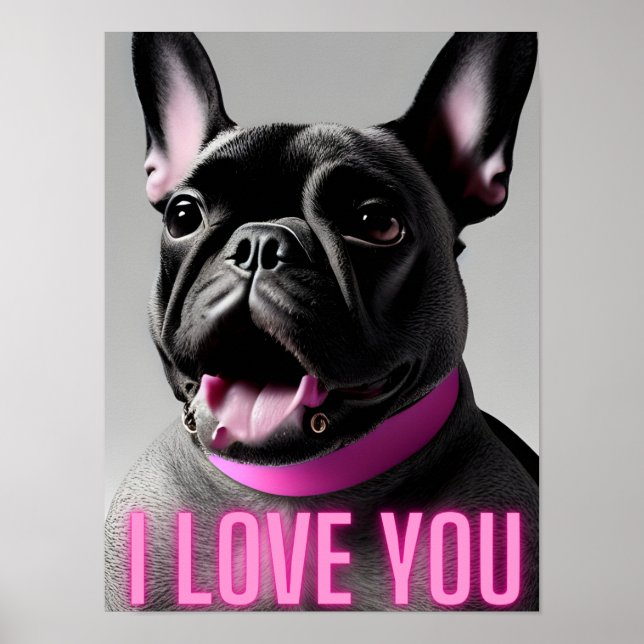 Affiche Citation de Bulldog français mignon Je T'AIME Wall (Devant)