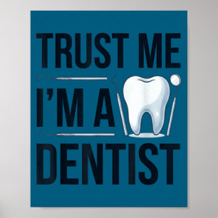 Affiche Citation de dentiste drôle faites moi confiance je