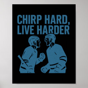 Affiche Citation de dialogue de hockey Chirp Hard Live Har