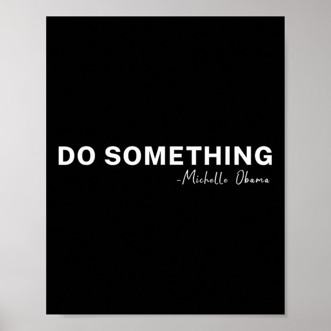 Affiche Citation de Do Soing Michelle Obama 2024 (Devant)