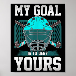 Affiche Citation de gardien de hockey sur gazon Mon but es