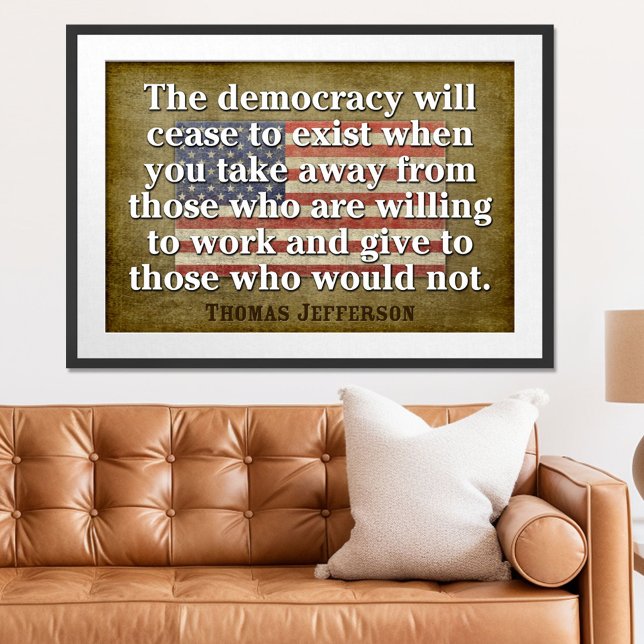 Affiche Citation de Jefferson: La démocratie cessera d'exi (Patriotic Poster)