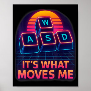Affiche Citation de jeu drôle Wasd C'est ce qui me déplace