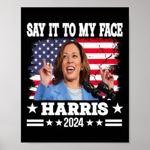 Affiche Citation De Kamala Harris 2024 À Mon Visage