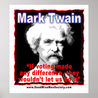 Affiche Citation de la différence de vote Mark Twain