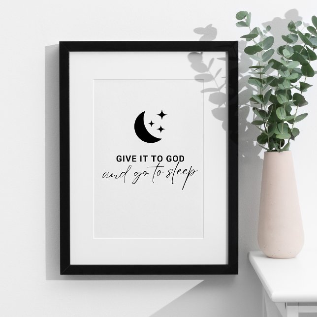 Affiche Citation De La Foi Chrétienne Donne-La À Dieu Vers (Inspiring Christian Bible Verse Quote "Give It To God And Go To Sleep" Black and White Typography.
)