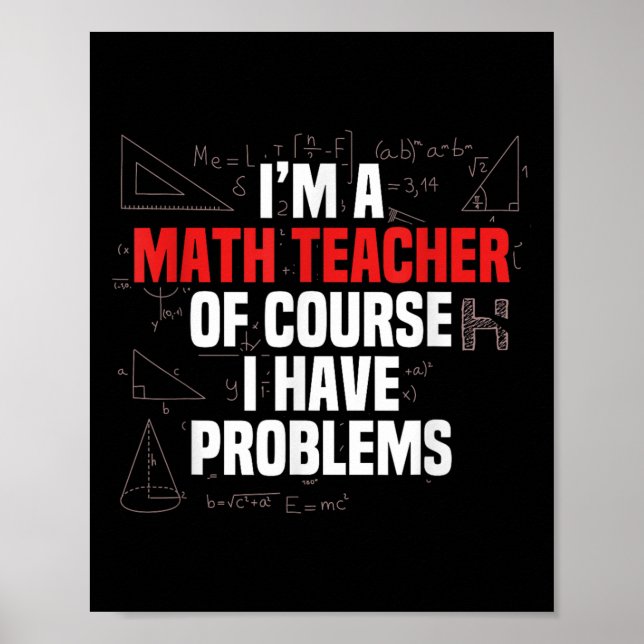 Affiche Citation de maths drôle Mathématiques Cher profess (Devant)