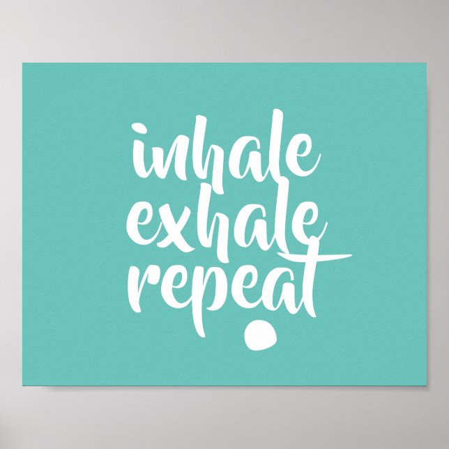 Affiche citation de motivation inhale exhale répétition tu (Devant)