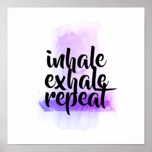 Affiche citation de motivation inhale exhale répétition vi