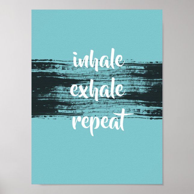 Affiche citation de motivation inhale exhale turquoise et  (Devant)
