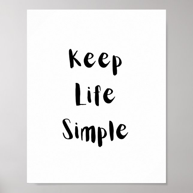 Affiche Citation de motivation pour simplifier la vie (Devant)
