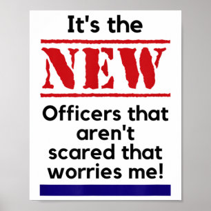 Affiche Citation de policier C'est les nouveaux agents qui