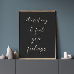Affiche Citation de position optimisée en noir<br><div class="desc">C'est bon de sentir vos sentiments - Citation de positivité stimulante dans l'affiche noire</div>