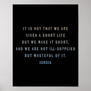 Affiche Citation De Seneca Sur La Valorisation Du Temps Et