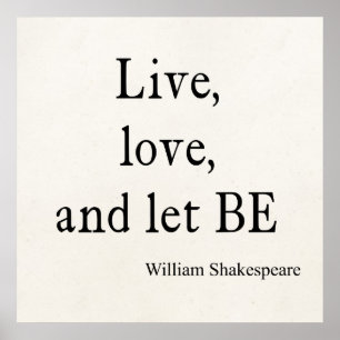 Affiche Citation de Shakespeare Live, Love and Let Be Cote