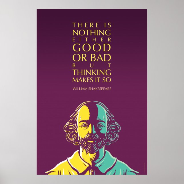 Affiche Citation De Shakespeare : Rien De Bon Ou De Mauvai (Devant)
