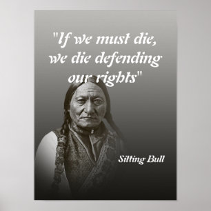 Affiche Citation de Sitting Bull sur la défense de nos dro
