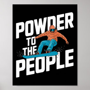 Affiche Citation De Snowboard - Poudre Pour Le Peuple