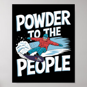 Affiche Citation De Snowboarder - Poudre Pour Le Peuple