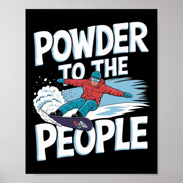Affiche Citation De Snowboarder - Poudre Pour Le Peuple (Devant)