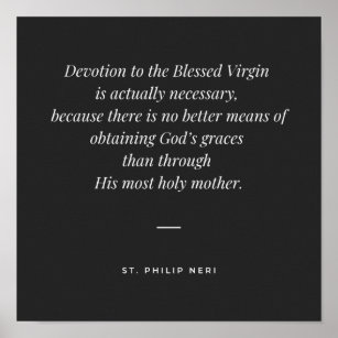 Affiche Citation de St Philip Neri - Dévotion à la Vierge 