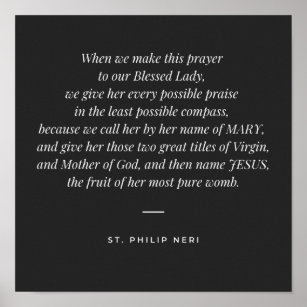 Affiche Citation de St Philip Neri - Priez Marie pour la p