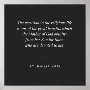 Affiche Citation de St Philip Neri - Vocation de la vie re