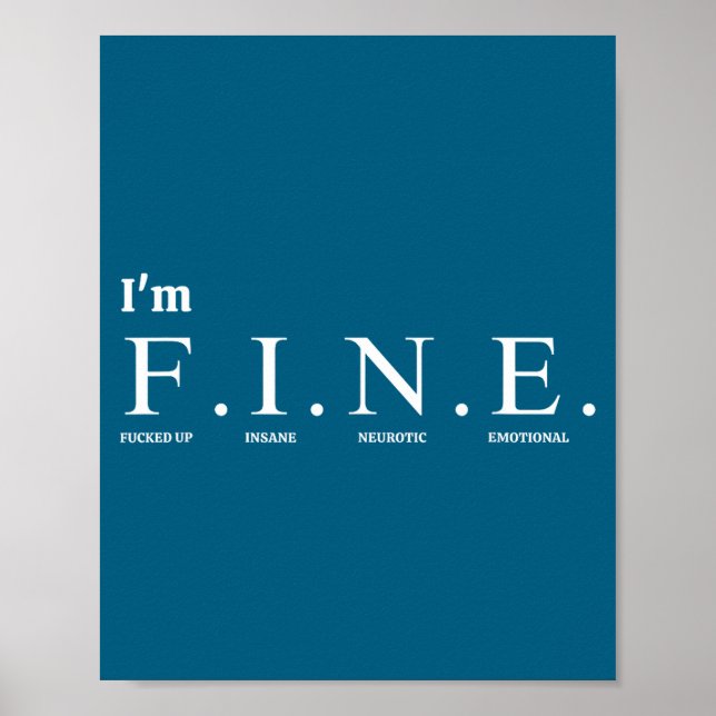 Affiche Citation de tee drôle_Je suis F.i.n.e. (f---u, Ins (Devant)
