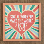 Affiche Citation de travail social inspirationnel Coeur Co<br><div class="desc">Les travailleurs sociaux font du monde un endroit meilleur. Un beau cadeau de travail social inspirant pour un directeur des services sociaux avec un coeur rétro et des couleurs joyeuses.</div>