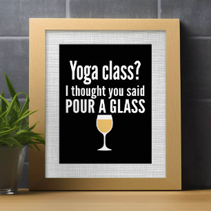 Affiche Citation De Vin Drôle - Cours De Yoga ? Verser un