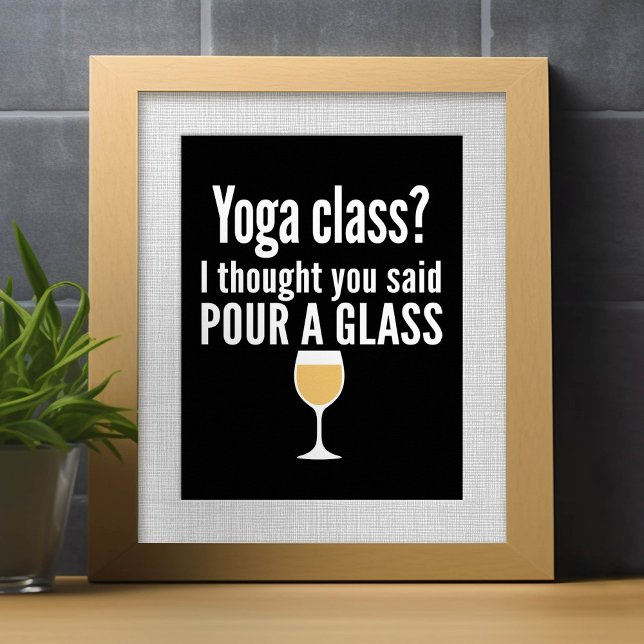 Affiche Citation De Vin Drôle - Cours De Yoga ? Verser un  (Créateur téléchargé)