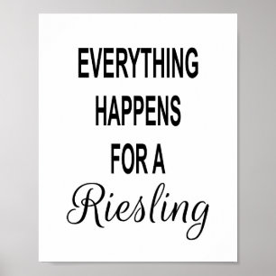 Affiche Citation de vin drôle TOUT ARRIVE POUR UN RIESLING