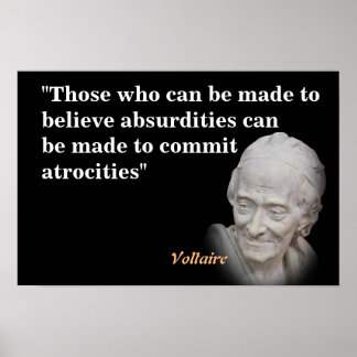 Affiche Citation de Voltaire sur les absurdités et les atr