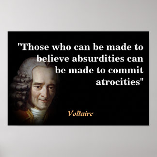 Affiche Citation de Voltaire sur les absurdités et les atr