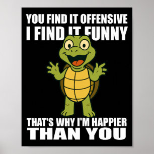 Affiche Citation d'humour adulte trouvée offensante et drô