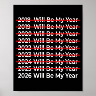 Affiche Citation drôle 2026 sera mon année - Bonne année