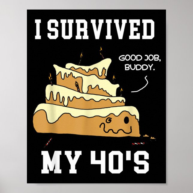 Affiche Citation drôle de 40e anniversaire Avoir survécu a (Devant)