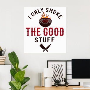Affiche Citation drôle de BBQ Je ne fume que les bonnes ch
