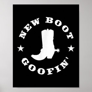 Affiche Citation drôle de bottes de cowboy de goofin de no