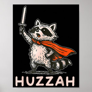 Affiche Citation drôle de chevalier raton laveur Huzzah Ré