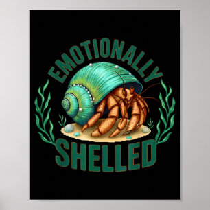 Affiche Citation drôle de crabe ermite émotionnellement dé